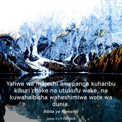 Picture 03 - Isaya 23:9 SWHULB - Yahwe wa majeshi amepanga kuharibu kiburi chake - Bible Verse Picture