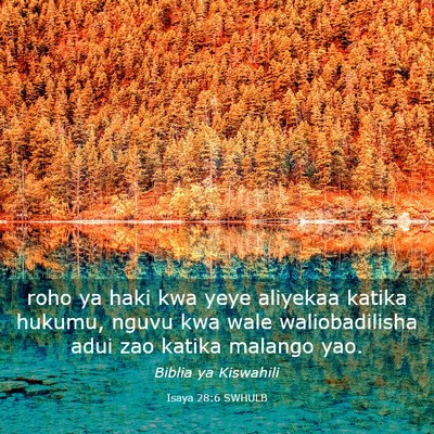 Picture 03 - Isaya 28:6 SWHULB - roho ya haki kwa yeye aliyekaa katika hukumu, - Bible Verse Picture