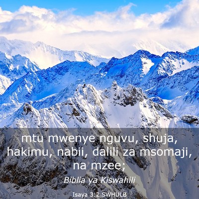 Picture 03 - Isaya 3:2 SWHULB - mtu mwenye nguvu, shuja, hakimu, nabii, dalili za - Bible Verse Picture