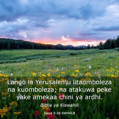 Picture 03 - Isaya 3:26 SWHULB - Lango la Yerusalemu litaomboleza na kuomboleza; - Bible Verse Picture