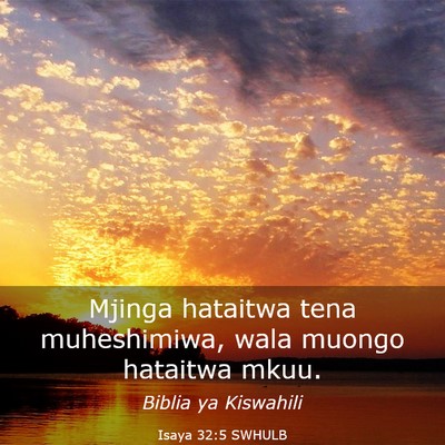 Picture 03 - Isaya 32:5 SWHULB - Mjinga hataitwa tena muheshimiwa, wala muongo - Bible Verse Picture