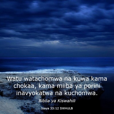 Picture 03 - Isaya 33:12 SWHULB - Watu watachomwa na kuwa kama chokaa, kama miiba - Bible Verse Picture