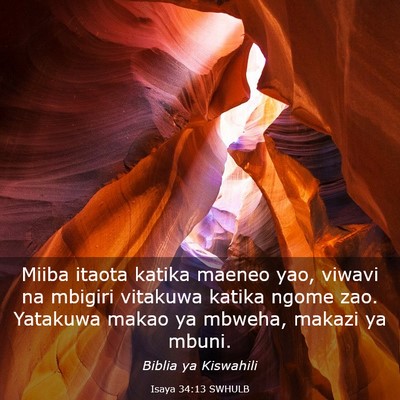 Picture 03 - Isaya 34:13 SWHULB - Miiba itaota katika maeneo yao, viwavi na mbigiri - Bible Verse Picture