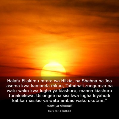 Picture 03 - Isaya 36:11 SWHULB - Halafu Eliakimu mtoto wa Hilkia, na Shebna na Joa - Bible Verse Picture