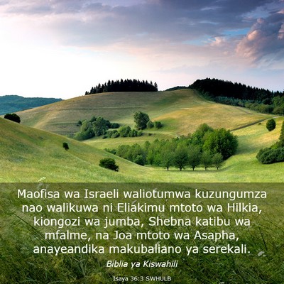 Picture 03 - Isaya 36:3 SWHULB - Maofisa wa Israeli waliotumwa kuzungumza nao - Bible Verse Picture