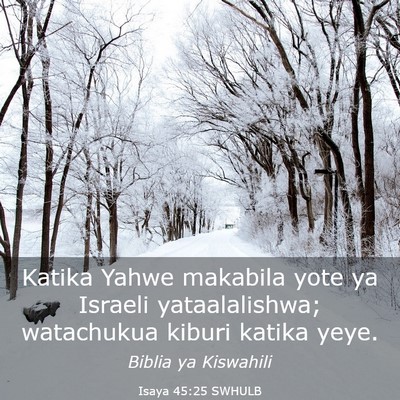 Picture 03 - Isaya 45:25 SWHULB - Katika Yahwe makabila yote ya Israeli - Bible Verse Picture