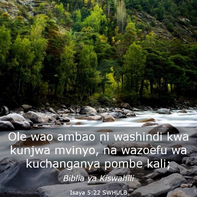 Picture 03 - Isaya 5:22 SWHULB - Ole wao ambao ni washindi kwa kunjwa mvinyo, na - Bible Verse Picture
