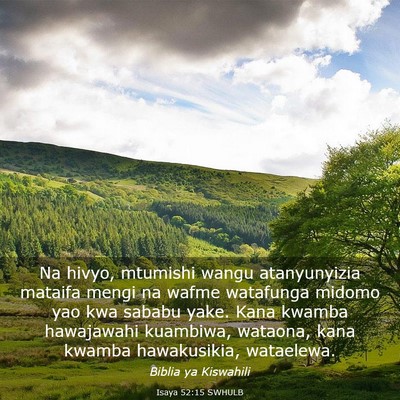Picture 03 - Isaya 52:15 SWHULB - Na hivyo, mtumishi wangu atanyunyizia mataifa - Bible Verse Picture