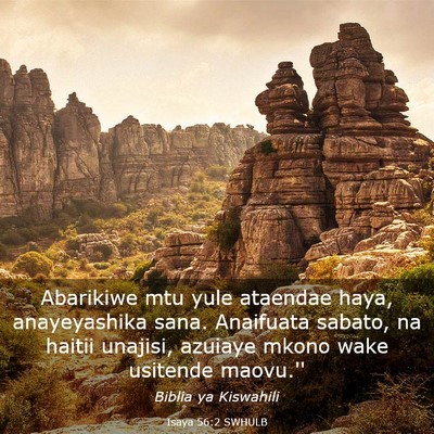 Picture 03 - Isaya 56:2 SWHULB - Abarikiwe mtu yule ataendae haya, anayeyashika - Bible Verse Picture
