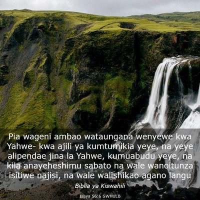 Picture 03 - Isaya 56:6 SWHULB - Pia wageni ambao wataungana wenyewe kwa Yahwe- - Bible Verse Picture