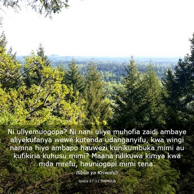 Picture 03 - Isaya 57:11 SWHULB - Ni uliyemuogopa? Ni nani uliye muhofia zaidi - Bible Verse Picture