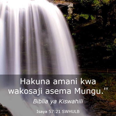 Picture 03 - Isaya 57:21 SWHULB - Hakuna amani kwa wakosaji asema - Bible Verse Picture