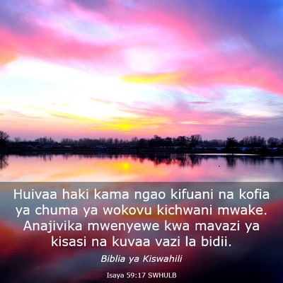 Picture 03 - Isaya 59:17 SWHULB - Huivaa haki kama ngao kifuani na kofia ya chuma - Bible Verse Picture