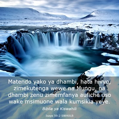 Picture 03 - Isaya 59:2 SWHULB - Matendo yako ya dhambi, hata hivyo, zimekutenga - Bible Verse Picture