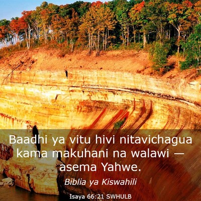 Picture 03 - Isaya 66:21 SWHULB - Baadhi ya vitu hivi nitavichagua kama makuhani na - Bible Verse Picture