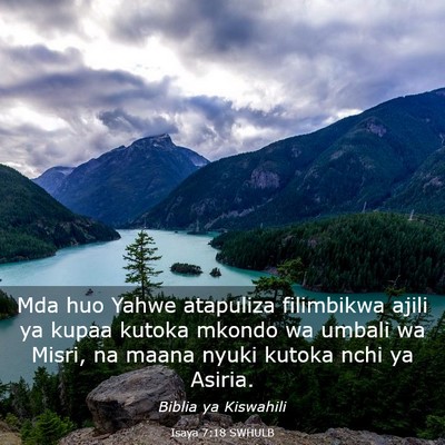Picture 03 - Isaya 7:18 SWHULB - Mda huo Yahwe atapuliza filimbikwa ajili ya kupaa - Bible Verse Picture