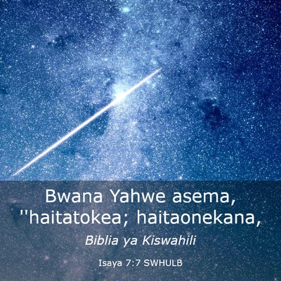 Picture 03 - Isaya 7:7 SWHULB - Bwana Yahwe asema, ''haitatokea; - Bible Verse Picture