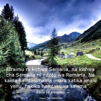 Picture 03 - Isaya 7:9 SWHULB - Efraimu ni kichwa Samaria, na kishwa cha Samaria - Bible Verse Picture