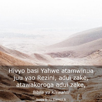 Picture 03 - Isaya 9:11 SWHULB - Hivyo basi Yahwe atamwinua juu yao Rezini, adui - Bible Verse Picture