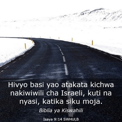 Picture 03 - Isaya 9:14 SWHULB - Hivyo basi yao atakata kichwa nakiwiwili cha - Bible Verse Picture