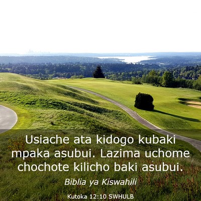 Picture 03 - Kutoka 12:10 SWHULB - Usiache ata kidogo kubaki mpaka asubui. Lazima - Bible Verse Picture