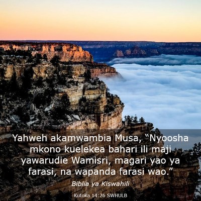 Picture 03 - Kutoka 14:26 SWHULB - Yahweh akamwambia Musa, “Nyoosha mkono kuelekea - Bible Verse Picture