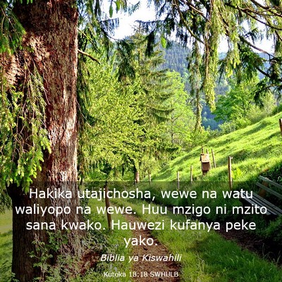 Picture 03 - Kutoka 18:18 SWHULB - Hakika utajichosha, wewe na watu waliyopo na - Bible Verse Picture