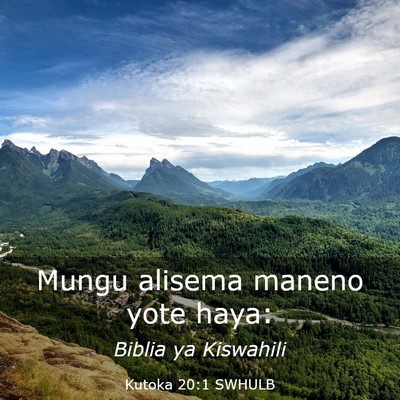 Picture 03 - Kutoka 20:1 SWHULB - Mungu alisema maneno yote - Bible Verse Picture