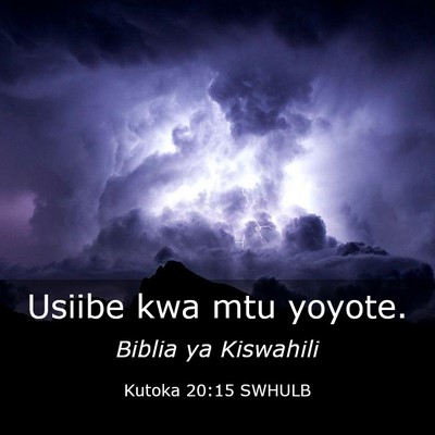 Picture 03 - Kutoka 20:15 SWHULB - Usiibe kwa mtu - Bible Verse Picture