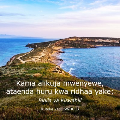 Picture 03 - Kutoka 21:3 SWHULB - Kama alikuja mwenyewe, ataenda huru kwa ridhaa - Bible Verse Picture