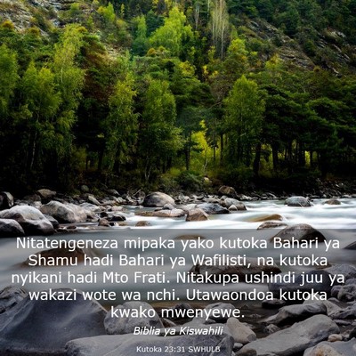 Picture 03 - Kutoka 23:31 SWHULB - Nitatengeneza mipaka yako kutoka Bahari ya Shamu - Bible Verse Picture