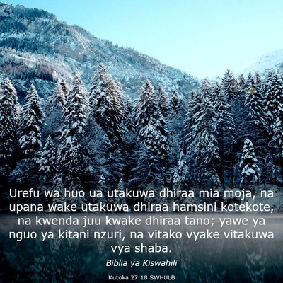Picture 03 - Kutoka 27:18 SWHULB - Urefu wa huo ua utakuwa dhiraa mia moja, na upana - Bible Verse Picture