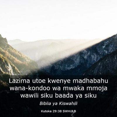Picture 03 - Kutoka 29:38 SWHULB - Lazima utoe kwenye madhabahu wana-kondoo wa mwaka - Bible Verse Picture