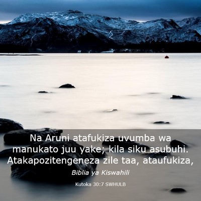 Picture 03 - Kutoka 30:7 SWHULB - Na Aruni atafukiza uvumba wa manukato juu yake; - Bible Verse Picture