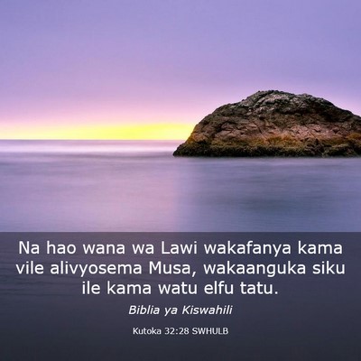 Picture 03 - Kutoka 32:28 SWHULB - Na hao wana wa Lawi wakafanya kama vile - Bible Verse Picture