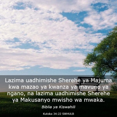 Picture 03 - Kutoka 34:22 SWHULB - Lazima uadhimishe Sherehe ya Majuma kwa mazao ya - Bible Verse Picture