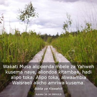 Picture 03 - Kutoka 34:34 SWHULB - Wakati Musa alipoenda mbele za Yahweh kusema - Bible Verse Picture