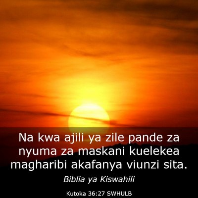 Picture 03 - Kutoka 36:27 SWHULB - Na kwa ajili ya zile pande za nyuma za maskani - Bible Verse Picture