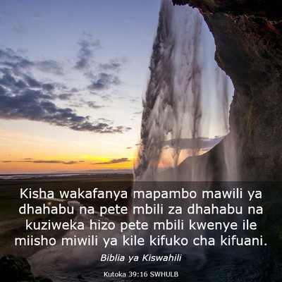 Picture 03 - Kutoka 39:16 SWHULB - Kisha wakafanya mapambo mawili ya dhahabu na pete - Bible Verse Picture
