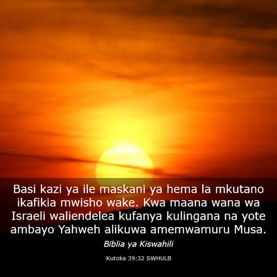 Picture 03 - Kutoka 39:32 SWHULB - Basi kazi ya ile maskani ya hema la mkutano - Bible Verse Picture