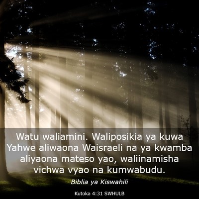 Picture 03 - Kutoka 4:31 SWHULB - Watu waliamini. Waliposikia ya kuwa Yahwe - Bible Verse Picture