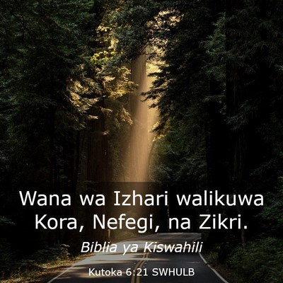 Picture 03 - Kutoka 6:21 SWHULB - Wana wa Izhari walikuwa Kora, Nefegi, na - Bible Verse Picture