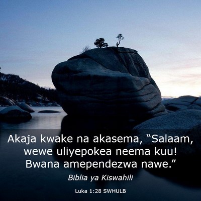 Picture 03 - Luka 1:28 SWHULB - Akaja kwake na akasema, “Salaam, wewe - Bible Verse Picture