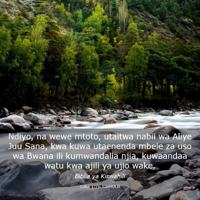 Picture 03 - Luka 1:76 SWHULB - Ndiyo, na wewe mtoto, utaitwa nabii wa Aliye Juu - Bible Verse Picture