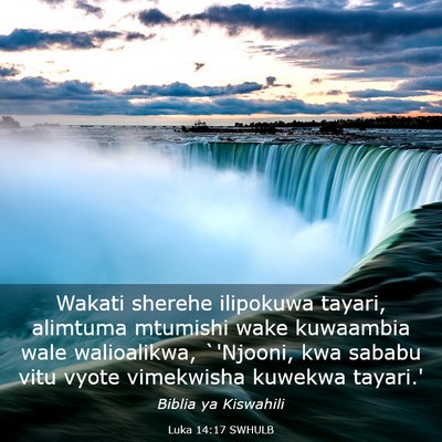 Picture 03 - Luka 14:17 SWHULB - Wakati sherehe ilipokuwa tayari, alimtuma - Bible Verse Picture
