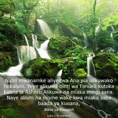 Picture 03 - Luka 2:36 SWHULB - Nabii mwanamke aliyeitwa Ana pia alikuwako - Bible Verse Picture