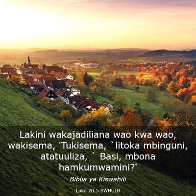 Picture 03 - Luka 20:5 SWHULB - Lakini wakajadiliana wao kwa wao, wakisema, - Bible Verse Picture