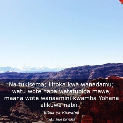 Picture 03 - Luka 20:6 SWHULB - Na tukisema; ilitoka kwa wanadamu; watu wote hapa - Bible Verse Picture