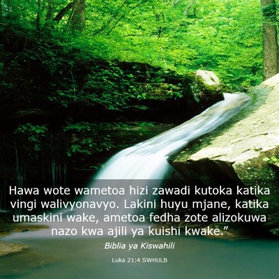 Picture 03 - Luka 21:4 SWHULB - Hawa wote wametoa hizi zawadi kutoka katika vingi - Bible Verse Picture