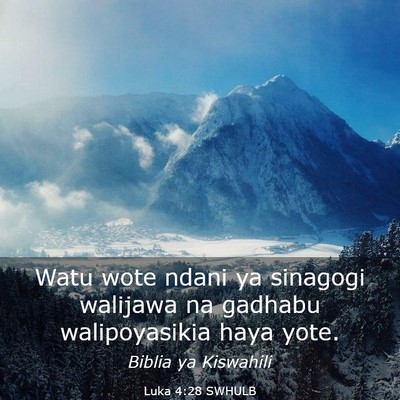 Picture 03 - Luka 4:28 SWHULB - Watu wote ndani ya sinagogi walijawa na gadhabu - Bible Verse Picture